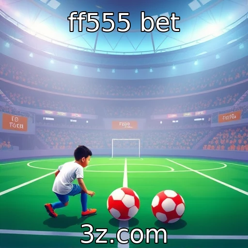 ff555 bet