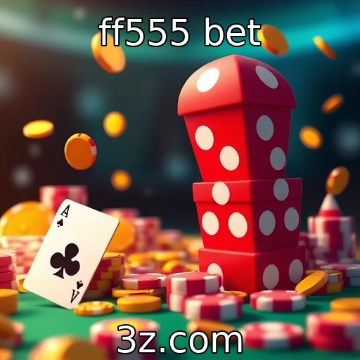 ff555 bet