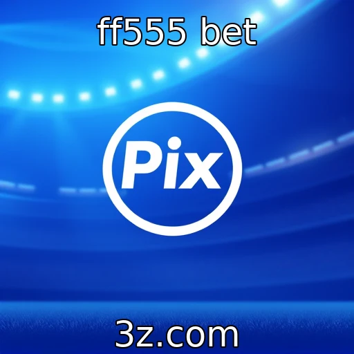 ff555 bet