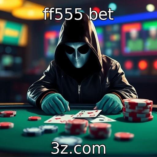 ff555 bet